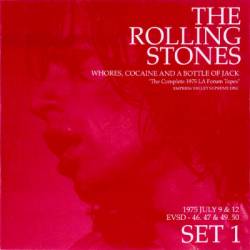The Rolling Stones : Whores, Cocaine and a Bottle of Jack (SET 1)
